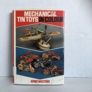 🛍️2/$15🛍️ Mechanical Tin Toys in Colour Hardcover – 1977 by Arno Weltens